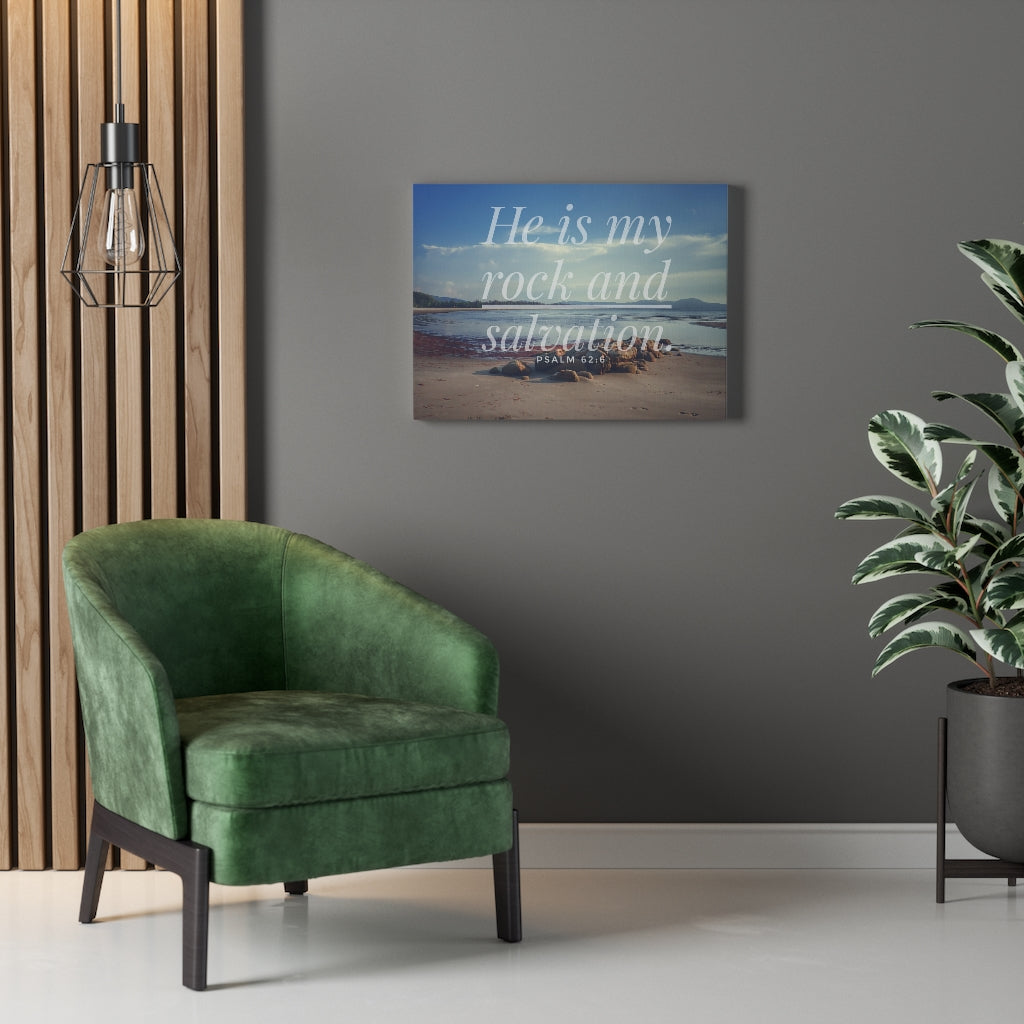 My Rock And Salvation Psalm 62:6 Bible Verse Canvas Christian Wall Art Ready to Hang Unframed-Express Your Love Gifts