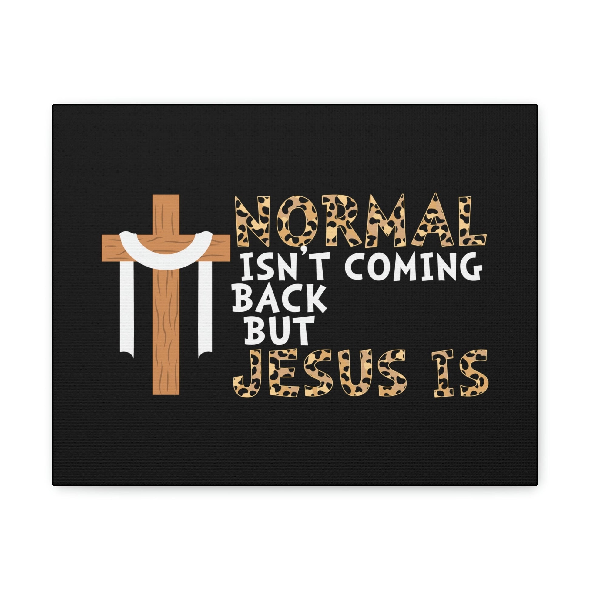 Normal Isn't Coming Back Matthew 24:44 Christian Wall Art Bible Verse Print Ready to Hang Unframed-Express Your Love Gifts