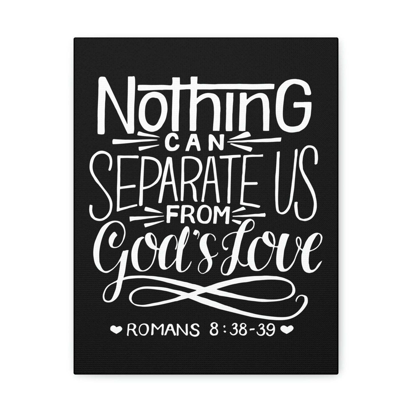 Scripture Walls Nothing Can Separate Us Romans 8:38 Bible Verse Canvas Christian Wall Art Ready to Hang Unframed-Express Your Love Gifts