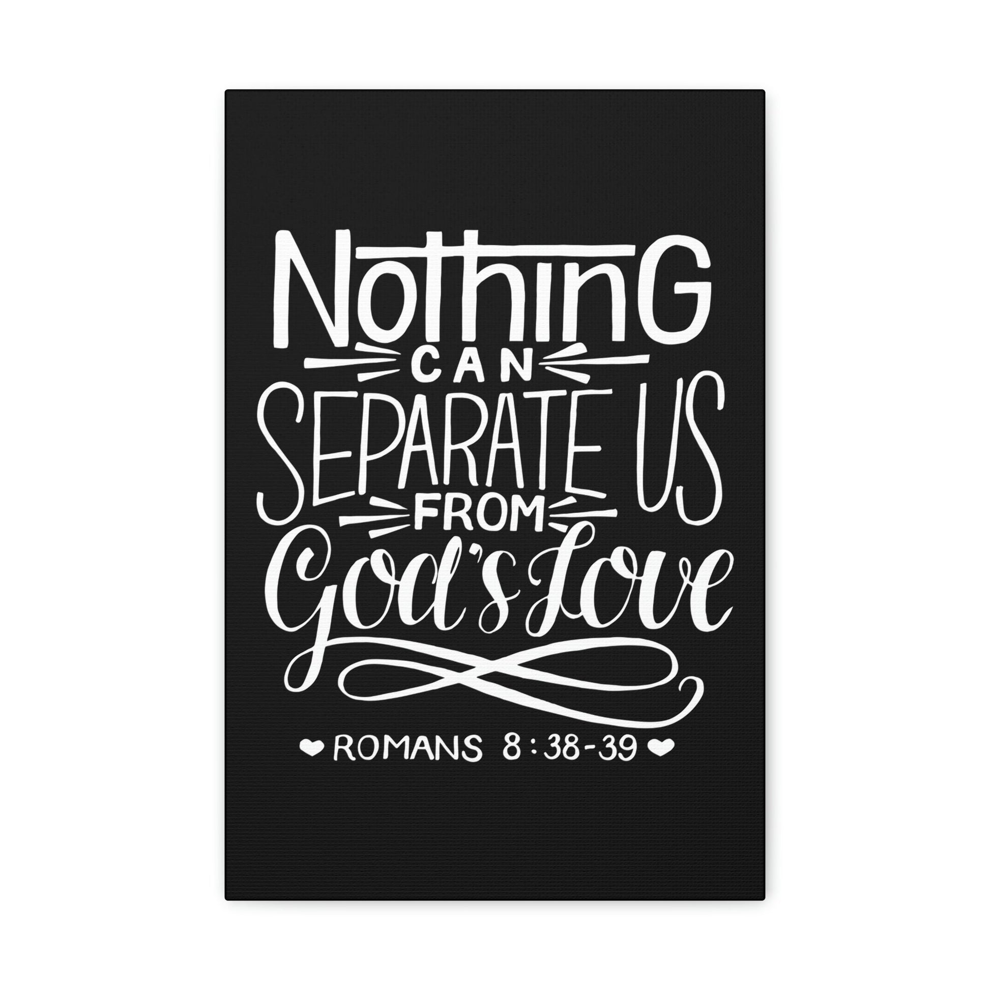 Scripture Walls Nothing Can Separate Us Romans 8:38 Bible Verse Canvas Christian Wall Art Ready to Hang Unframed-Express Your Love Gifts