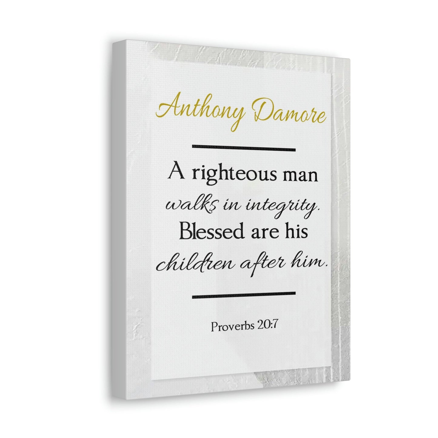 Scripture Walls Personalized A Righteous Man Proverbs 20:7 Bible Verse Canvas Christian Wall Art Ready to Hang Unframed-Express Your Love Gifts