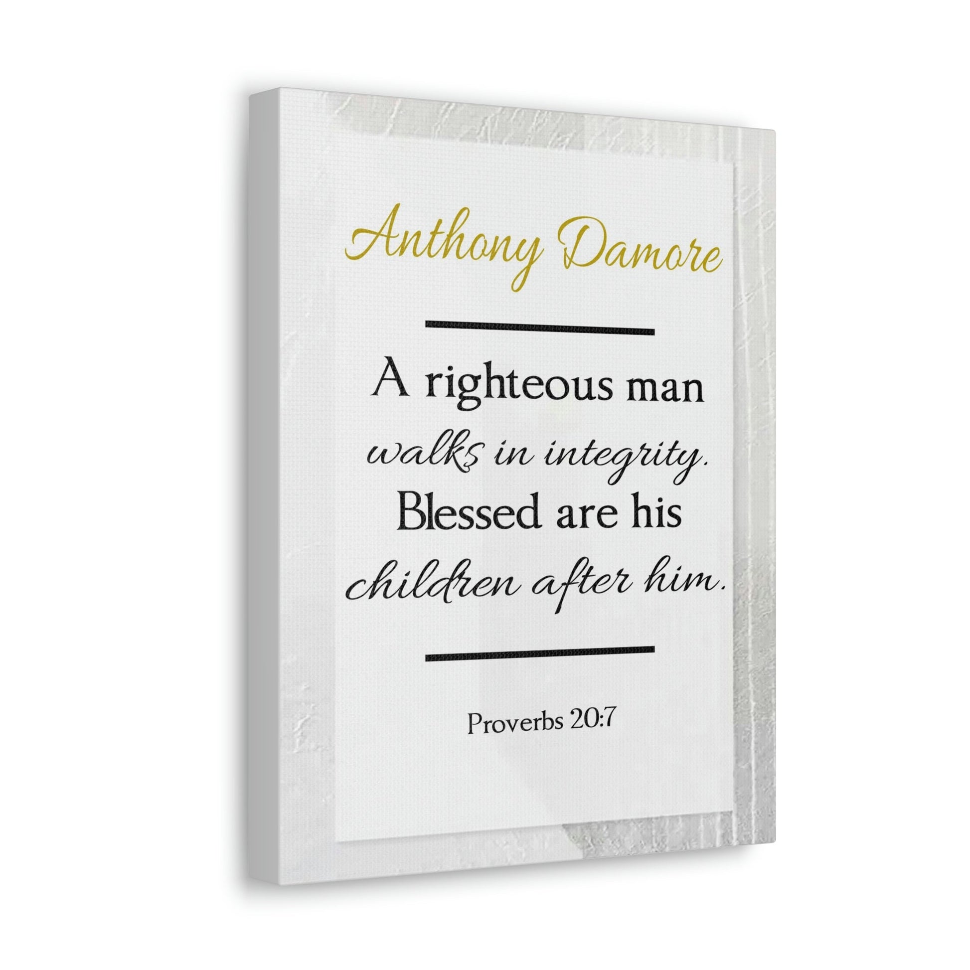 Scripture Walls Personalized A Righteous Man Proverbs 20:7 Bible Verse Canvas Christian Wall Art Ready to Hang Unframed-Express Your Love Gifts