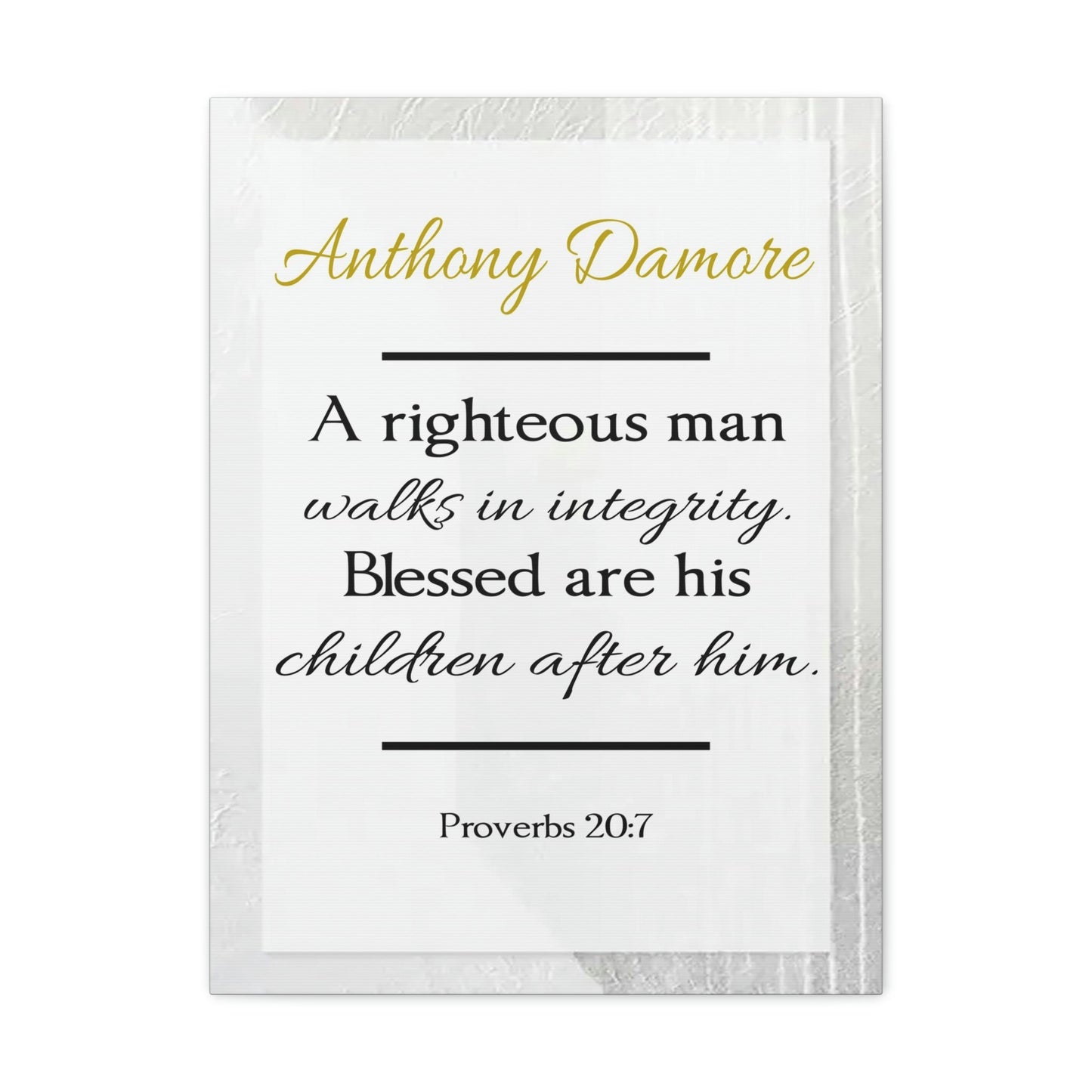 Scripture Walls Personalized A Righteous Man Proverbs 20:7 Bible Verse Canvas Christian Wall Art Ready to Hang Unframed-Express Your Love Gifts