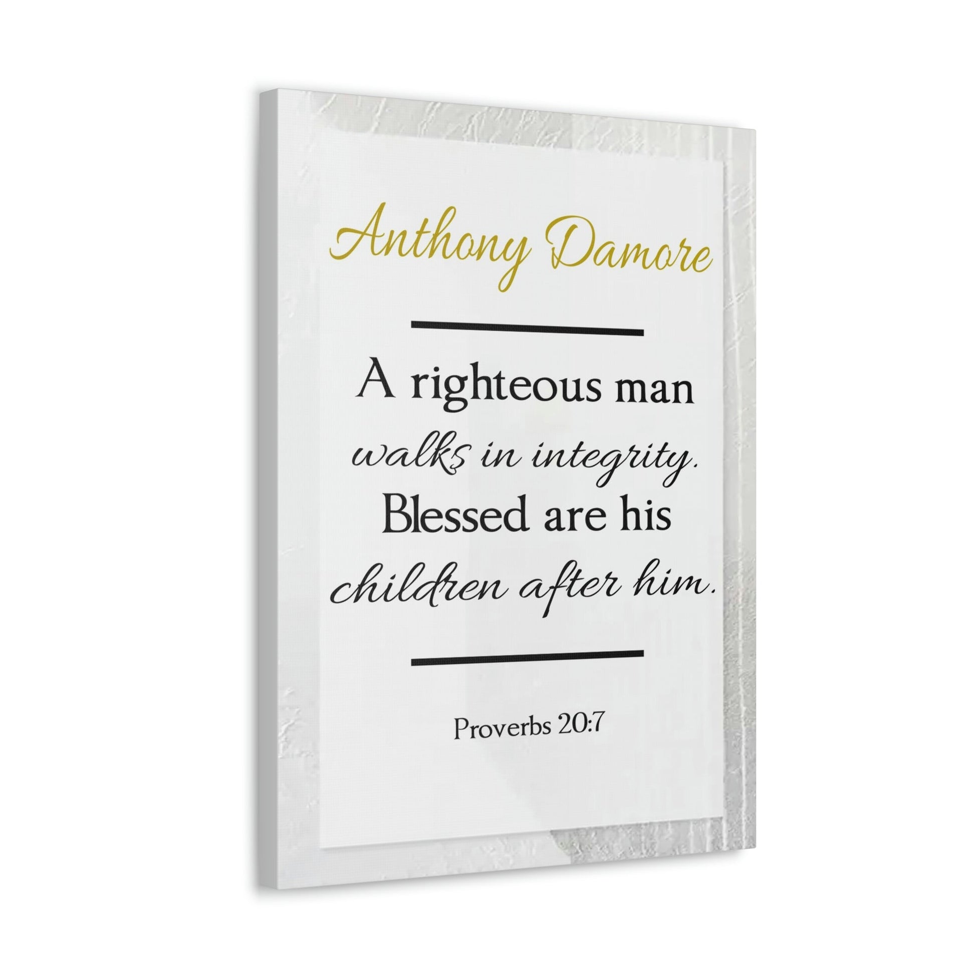 Scripture Walls Personalized A Righteous Man Proverbs 20:7 Bible Verse Canvas Christian Wall Art Ready to Hang Unframed-Express Your Love Gifts