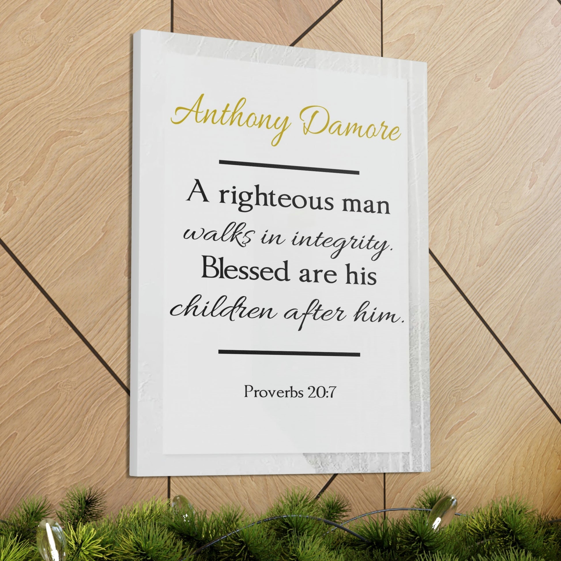 Scripture Walls Personalized A Righteous Man Proverbs 20:7 Bible Verse Canvas Christian Wall Art Ready to Hang Unframed-Express Your Love Gifts