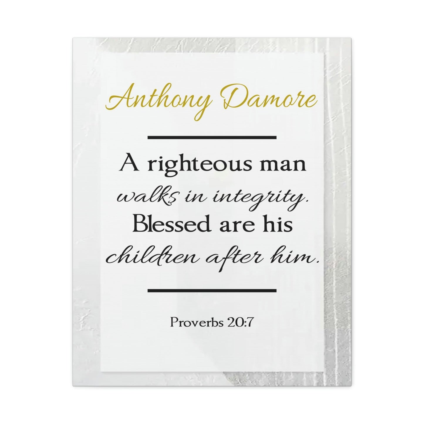 Scripture Walls Personalized A Righteous Man Proverbs 20:7 Bible Verse Canvas Christian Wall Art Ready to Hang Unframed-Express Your Love Gifts