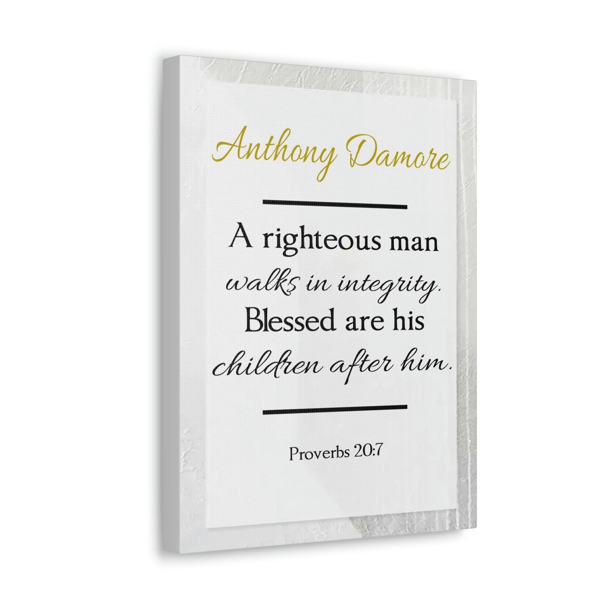 Scripture Walls Personalized A Righteous Man Proverbs 20:7 Bible Verse Canvas Christian Wall Art Ready to Hang Unframed-Express Your Love Gifts
