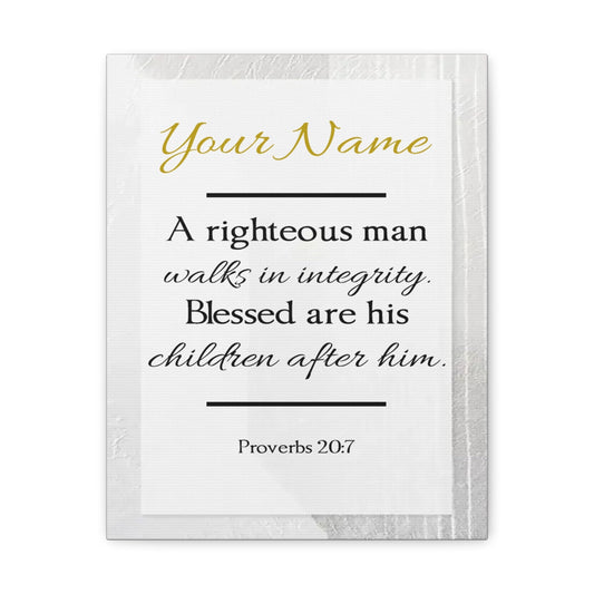 Scripture Walls Personalized A Righteous Man Proverbs 20:7 Bible Verse Canvas Christian Wall Art Ready to Hang Unframed-Express Your Love Gifts