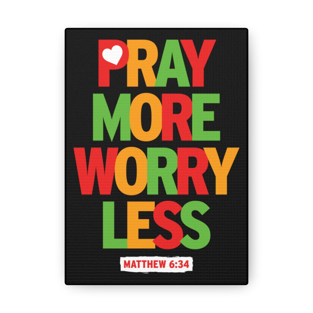 Pray More Worry Less Matthew 6:34 Christian Wall Art Bible Verse Print Ready To Hang Unframed-Express Your Love Gifts