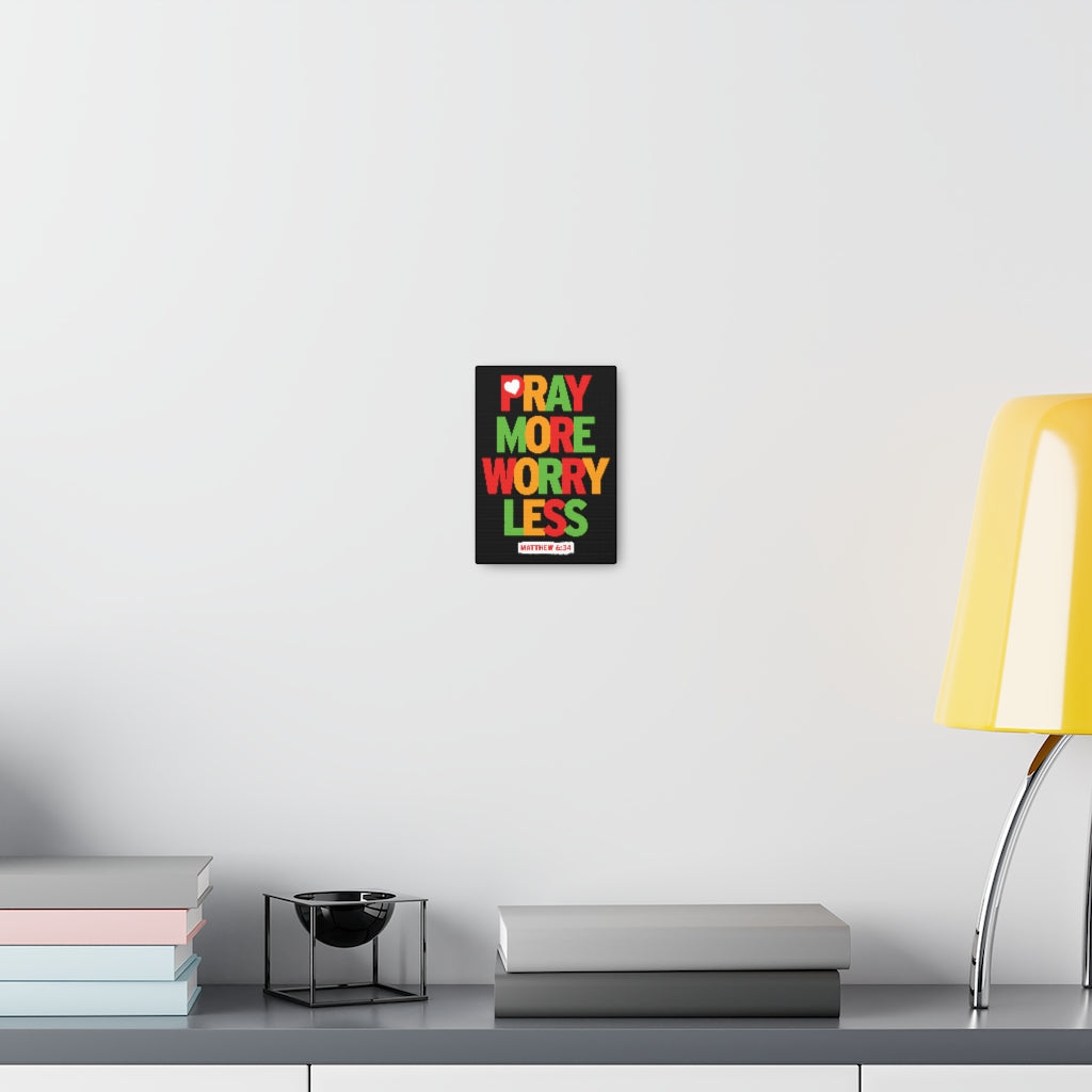 Pray More Worry Less Matthew 6:34 Christian Wall Art Bible Verse Print Ready To Hang Unframed-Express Your Love Gifts