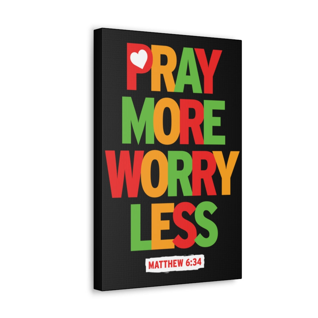 Pray More Worry Less Matthew 6:34 Christian Wall Art Bible Verse Print Ready To Hang Unframed-Express Your Love Gifts