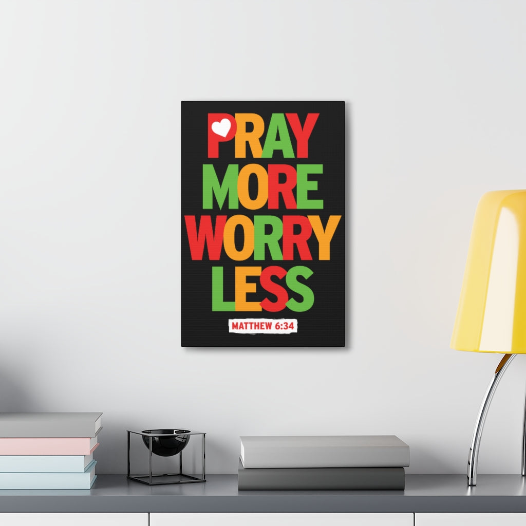 Pray More Worry Less Matthew 6:34 Christian Wall Art Bible Verse Print Ready To Hang Unframed-Express Your Love Gifts