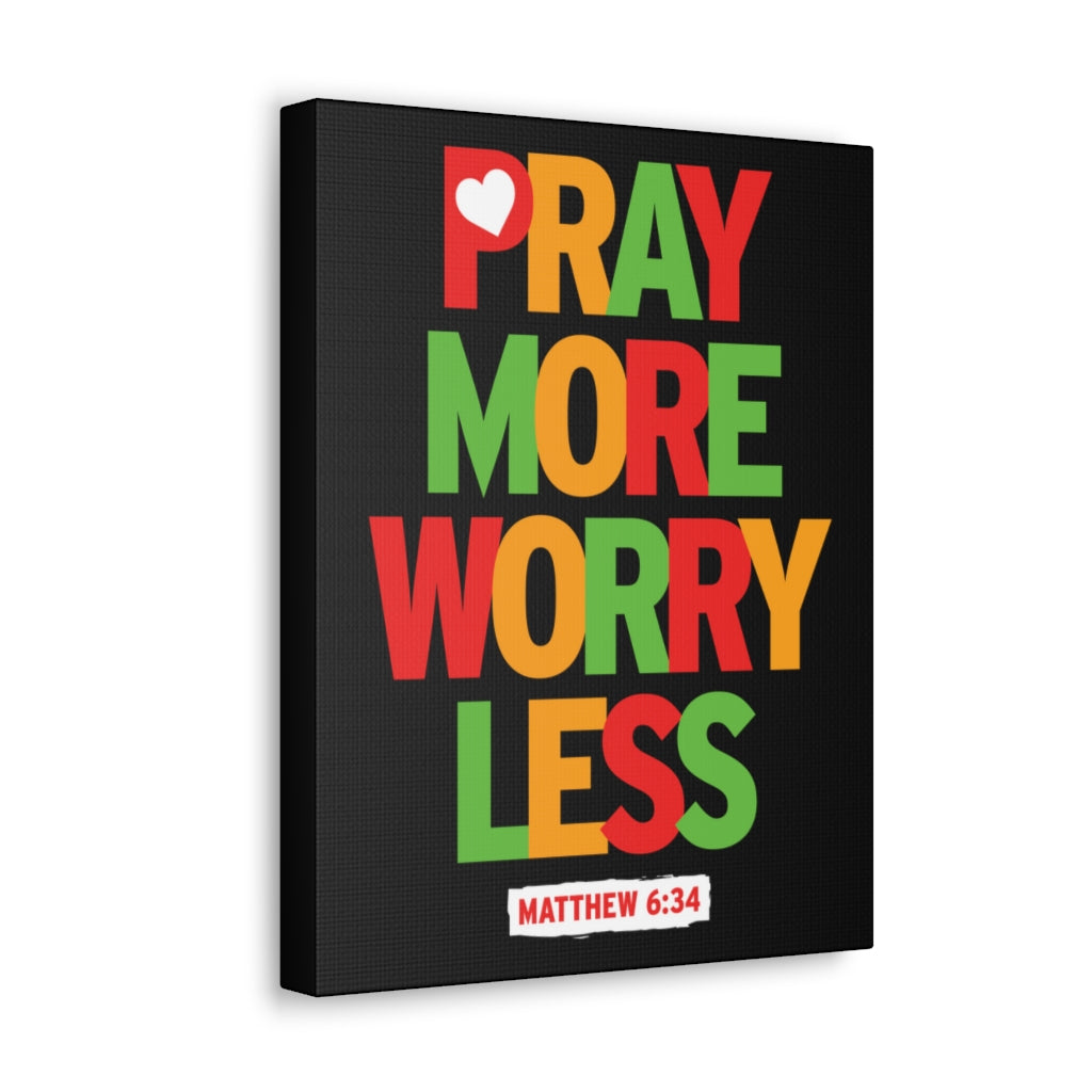 Pray More Worry Less Matthew 6:34 Christian Wall Art Bible Verse Print Ready To Hang Unframed-Express Your Love Gifts
