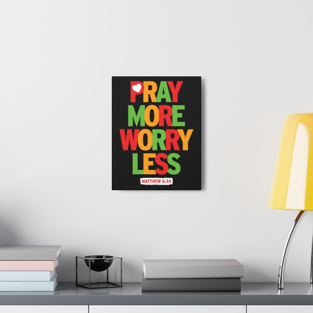 Pray More Worry Less Matthew 6:34 Christian Wall Art Bible Verse Print Ready To Hang Unframed-Express Your Love Gifts