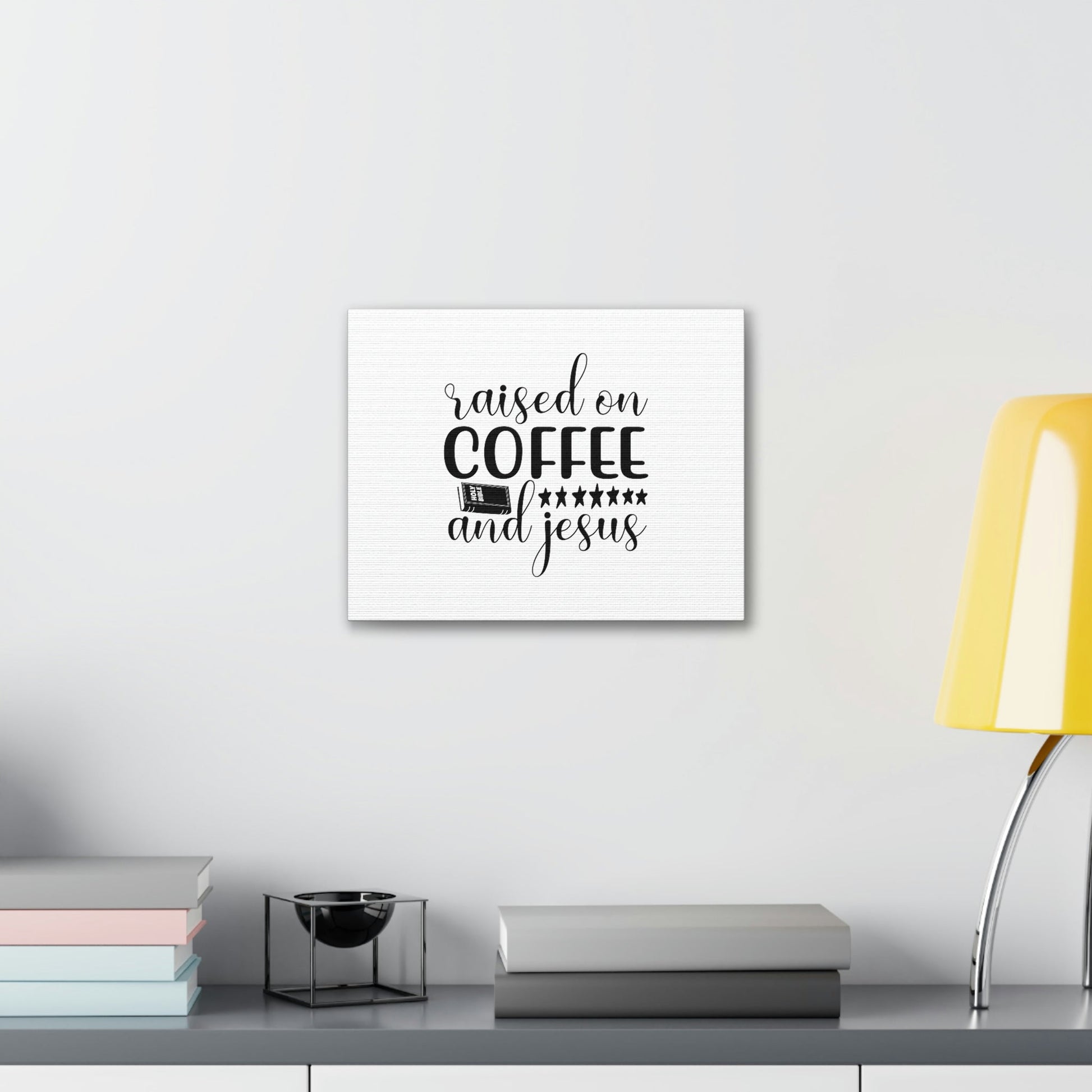 Raised On Coffee And Jesus Colossians 3:17 Christian Wall Art Bible Verse Print Ready to Hang Unframed-Express Your Love Gifts