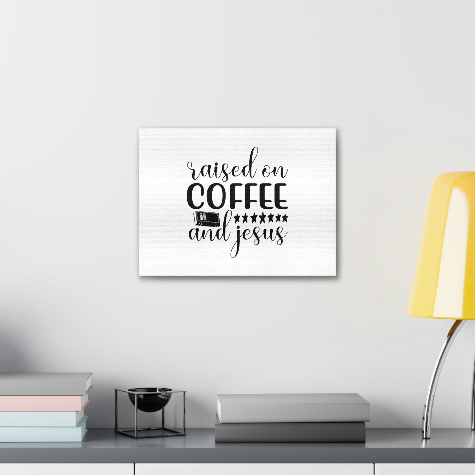 Raised On Coffee And Jesus Colossians 3:17 Christian Wall Art Bible Verse Print Ready to Hang Unframed-Express Your Love Gifts