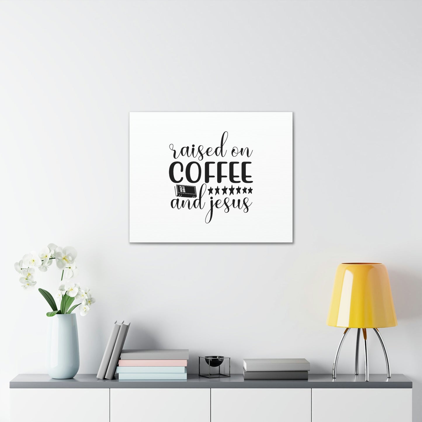 Raised On Coffee And Jesus Colossians 3:17 Christian Wall Art Bible Verse Print Ready to Hang Unframed-Express Your Love Gifts