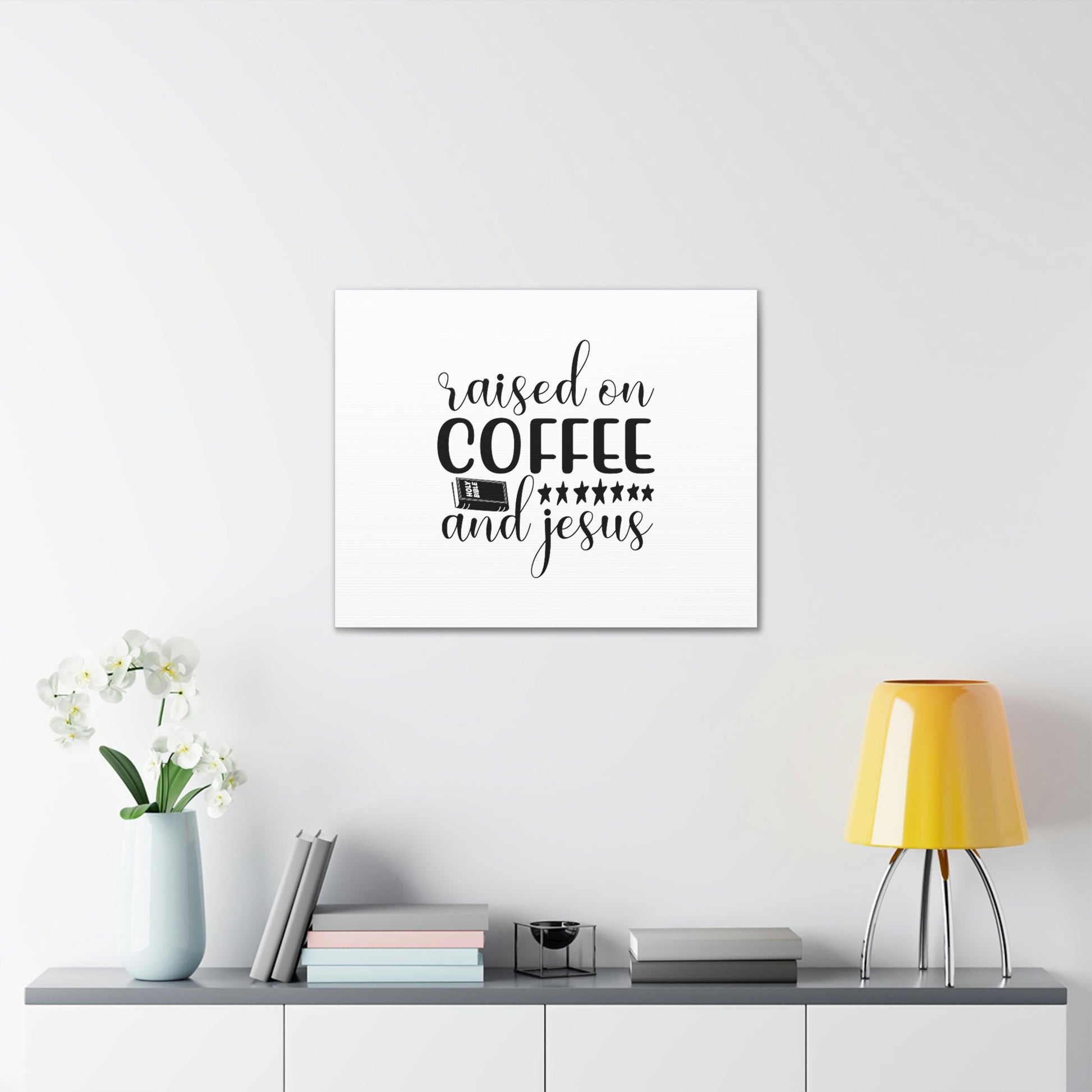 Raised On Coffee And Jesus Colossians 3:17 Christian Wall Art Bible Verse Print Ready to Hang Unframed-Express Your Love Gifts