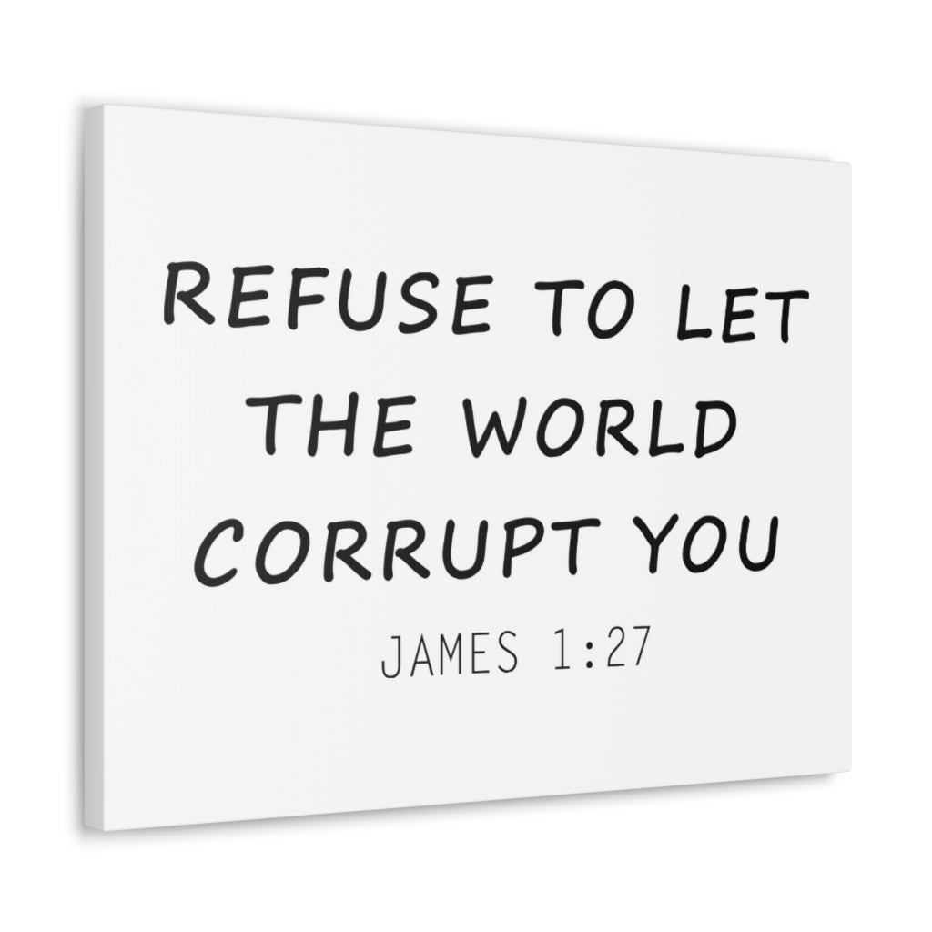 Refuse To Let The World James 1:27 Christian Wall Art Bible Verse Print Ready To Hang Unframed-Express Your Love Gifts