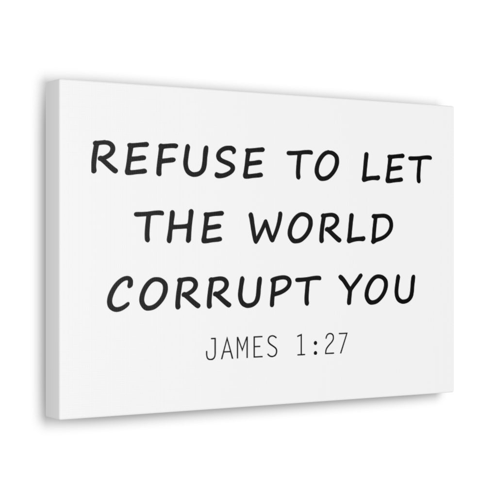 Refuse To Let The World James 1:27 Christian Wall Art Bible Verse Print Ready To Hang Unframed-Express Your Love Gifts