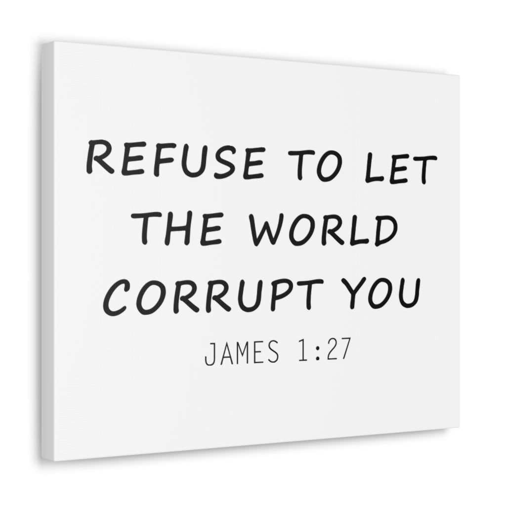 Refuse To Let The World James 1:27 Christian Wall Art Bible Verse Print Ready To Hang Unframed-Express Your Love Gifts
