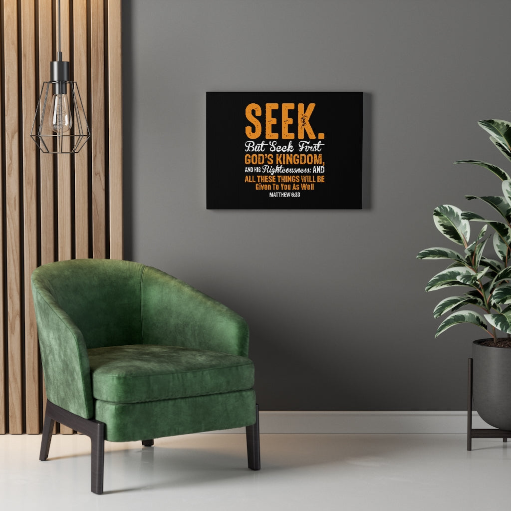 Seek First God's Kingdom Matthew 6:33 Bible Verse Canvas Christian Wall Art Ready to Hang Unframed-Express Your Love Gifts