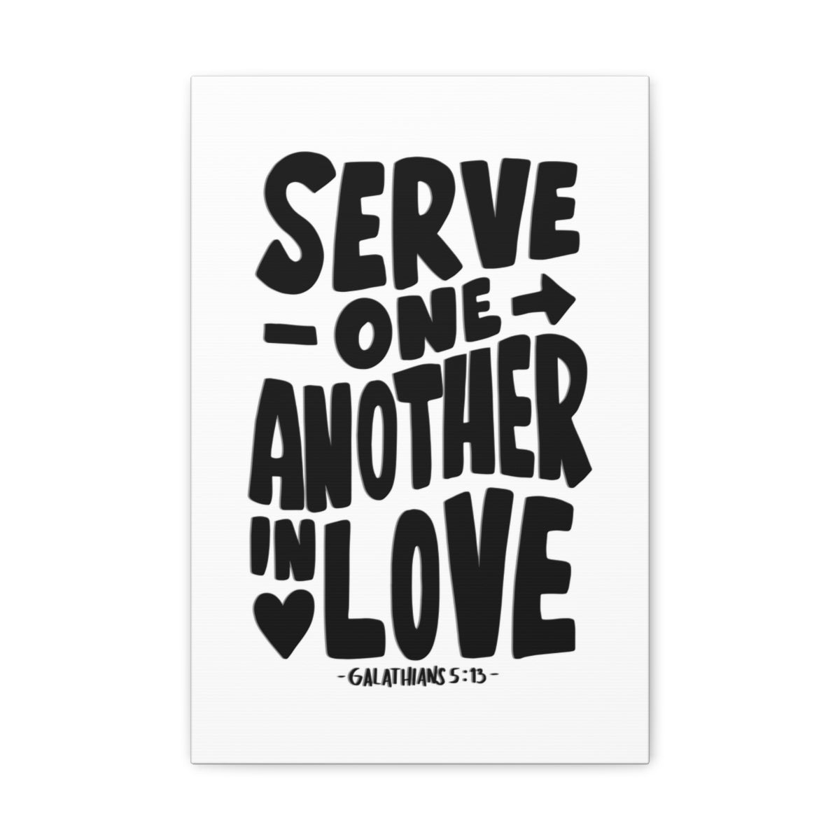 Scripture Walls Serve One Another Galatians 5:13 Bible Verse Canvas Christian Wall Art Ready to Hang Unframed-Express Your Love Gifts