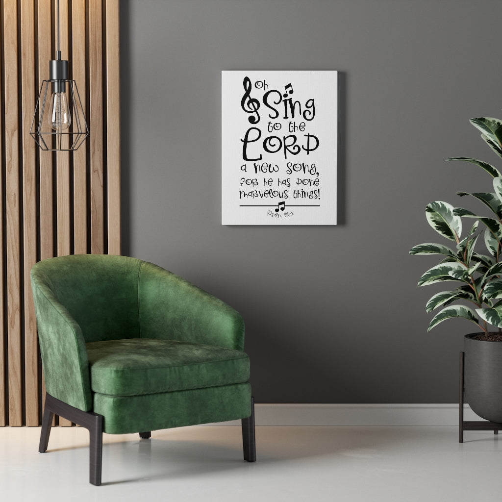 Scripture Walls Sing To The Lord Psalm 98:1 Bible Verse Canvas Christian Wall Art Ready to Hang Unframed-Express Your Love Gifts