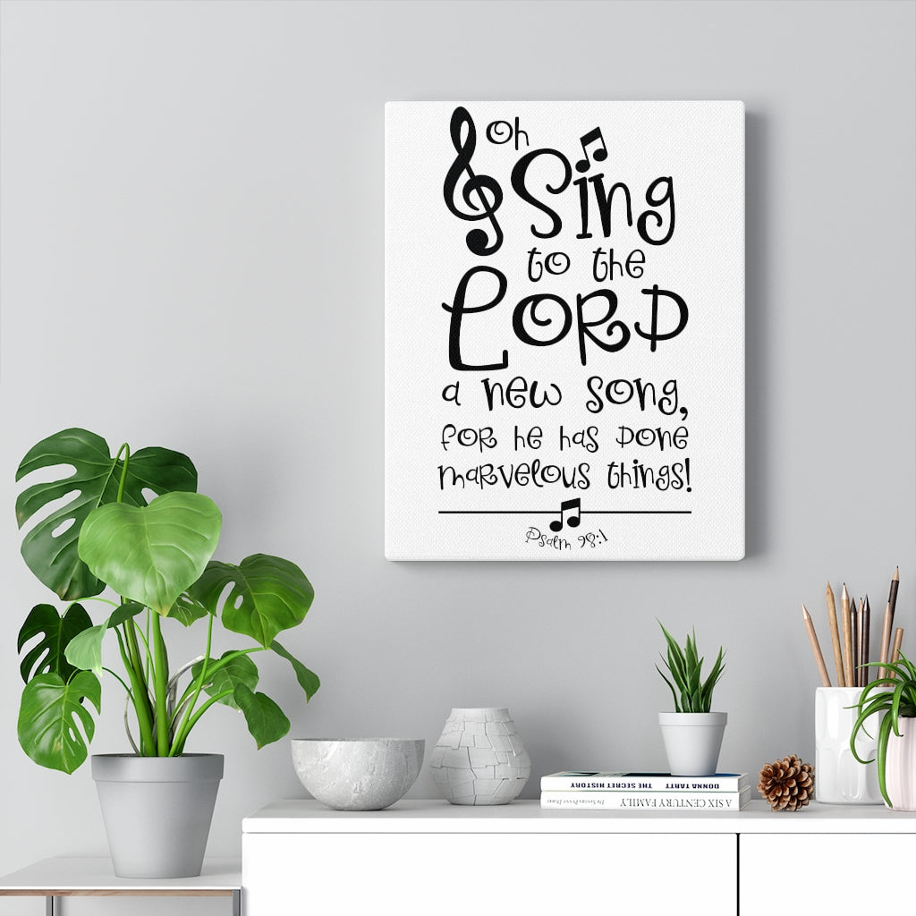 Scripture Walls Sing To The Lord Psalm 98:1 Bible Verse Canvas Christian Wall Art Ready to Hang Unframed-Express Your Love Gifts