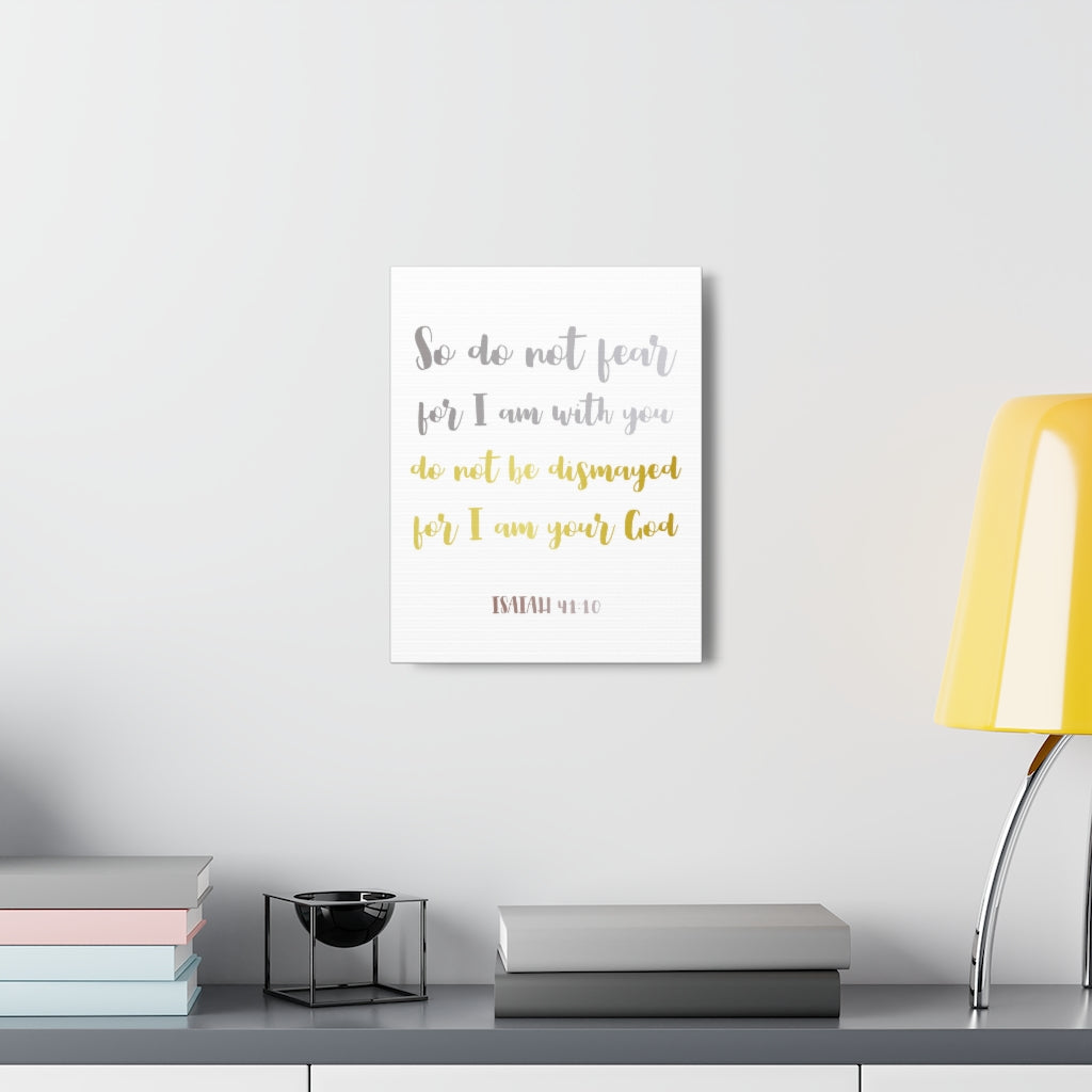 So Do Not Fear Isaiah 41:10 Christian Wall Art Bible Verse Print Ready To Hang Unframed-Express Your Love Gifts