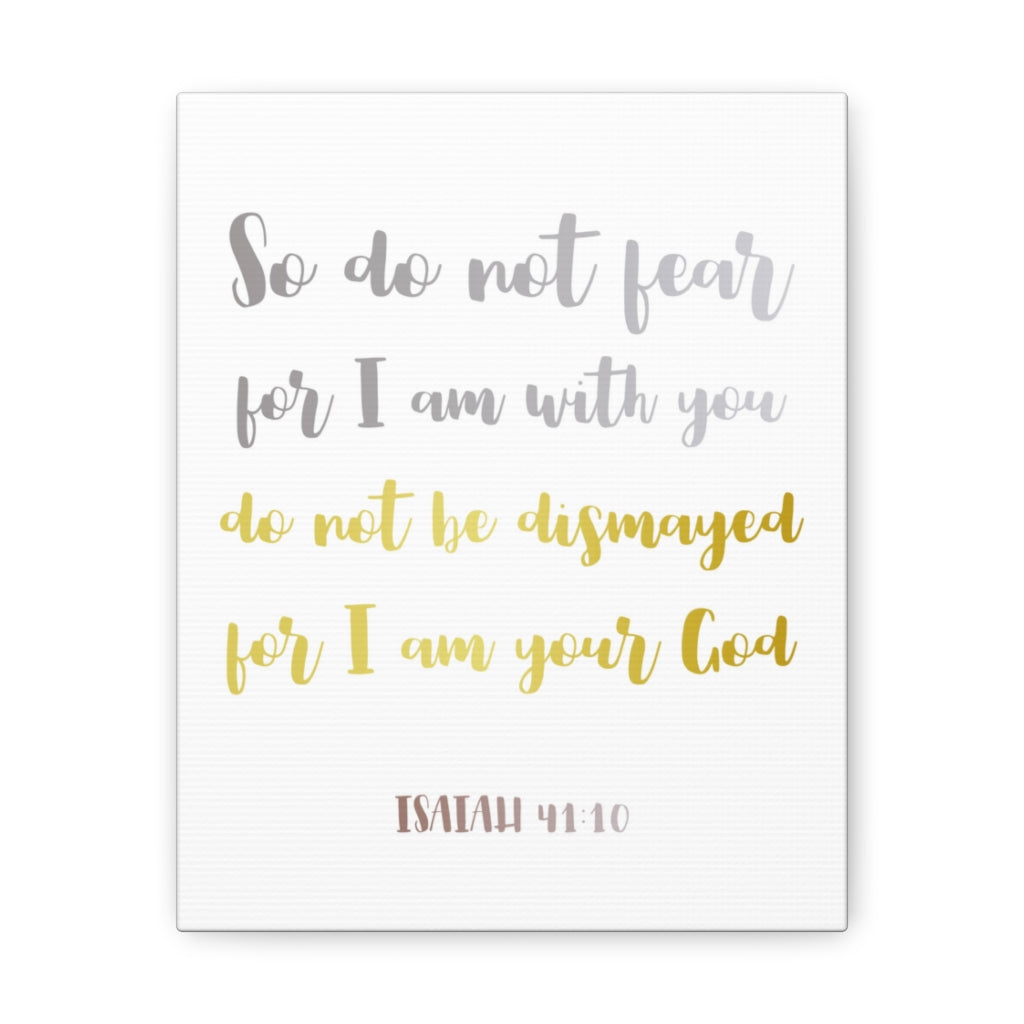 So Do Not Fear Isaiah 41:10 Christian Wall Art Bible Verse Print Ready To Hang Unframed-Express Your Love Gifts