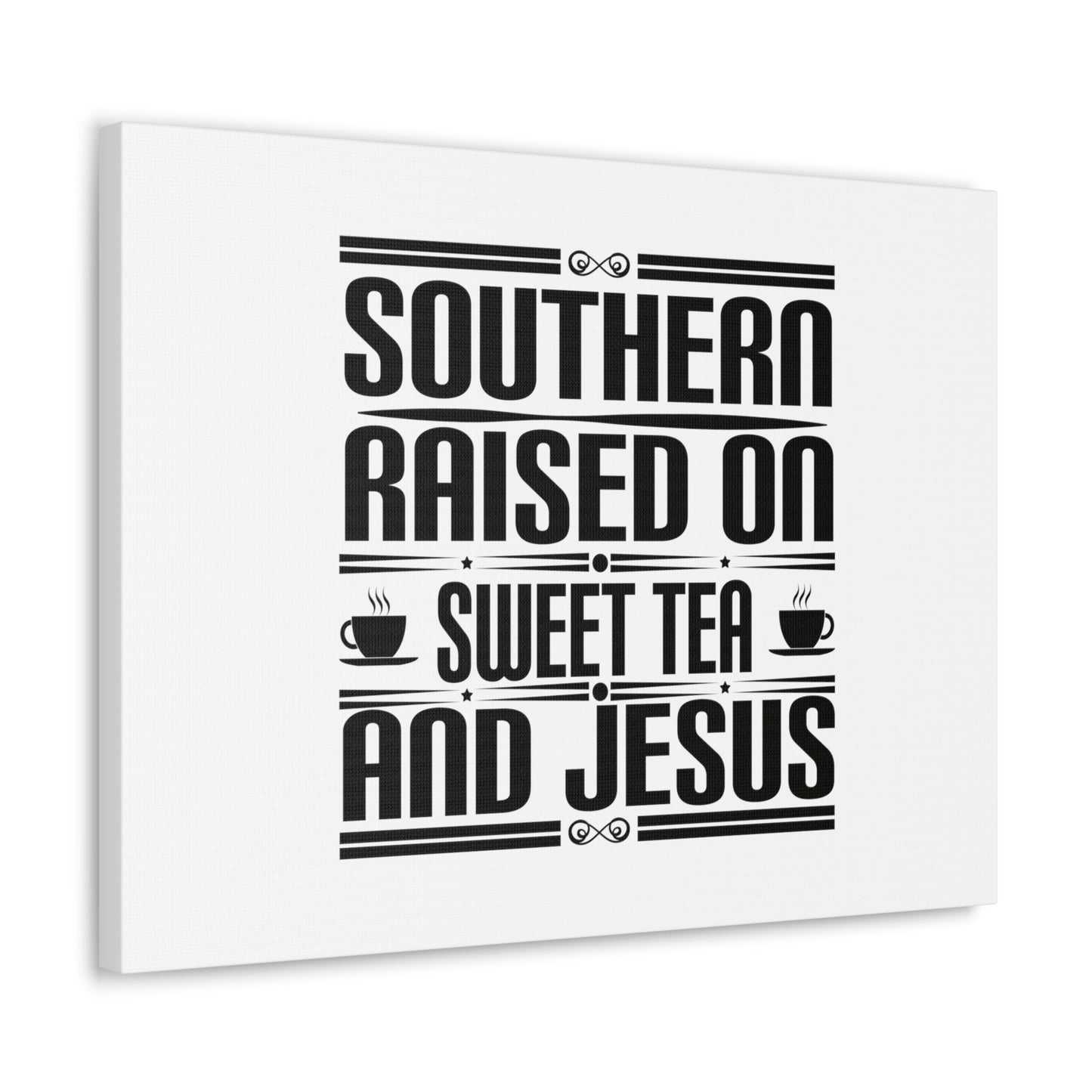 Southern Raise On Sweet Tea And Jesus 1 Corinthians 6:14 Christian Wall Art Bible Verse Print Ready to Hang Unframed-Express Your Love Gifts