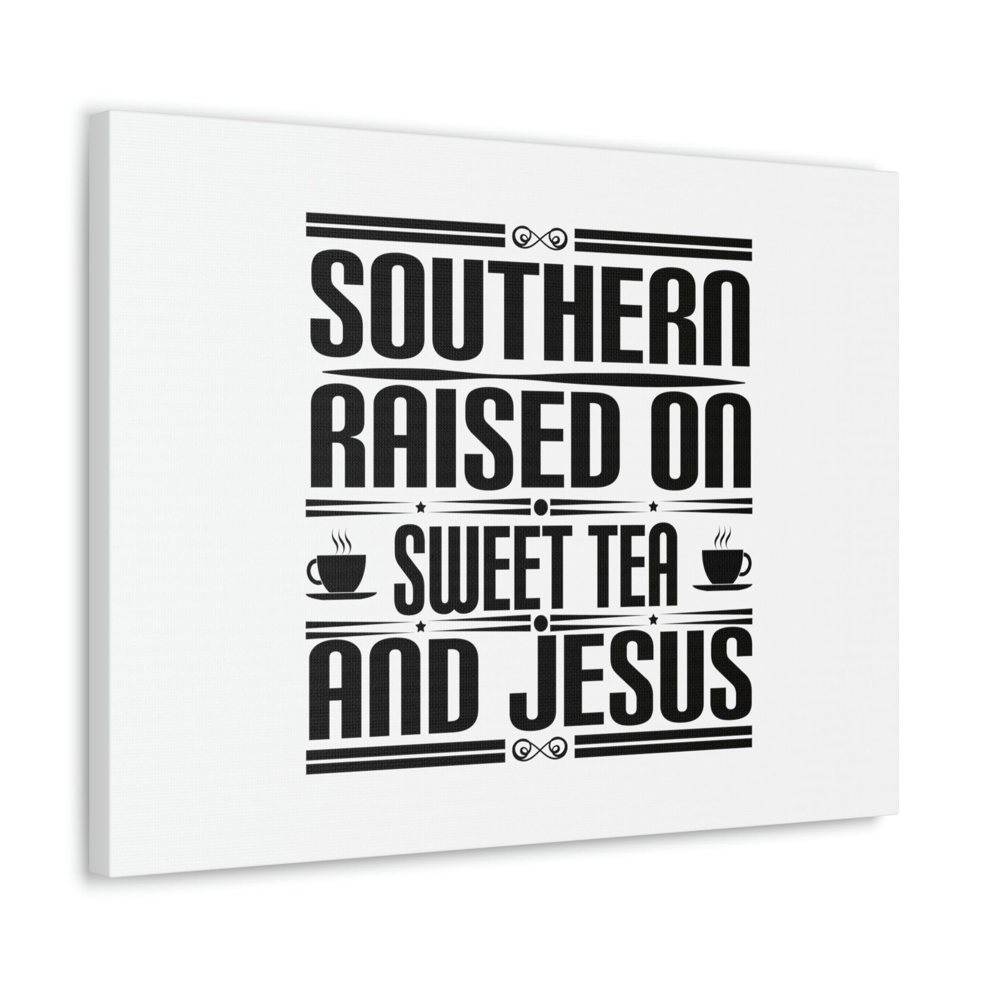 Southern Raise On Sweet Tea And Jesus 1 Corinthians 6:14 Christian Wall Art Bible Verse Print Ready to Hang Unframed-Express Your Love Gifts