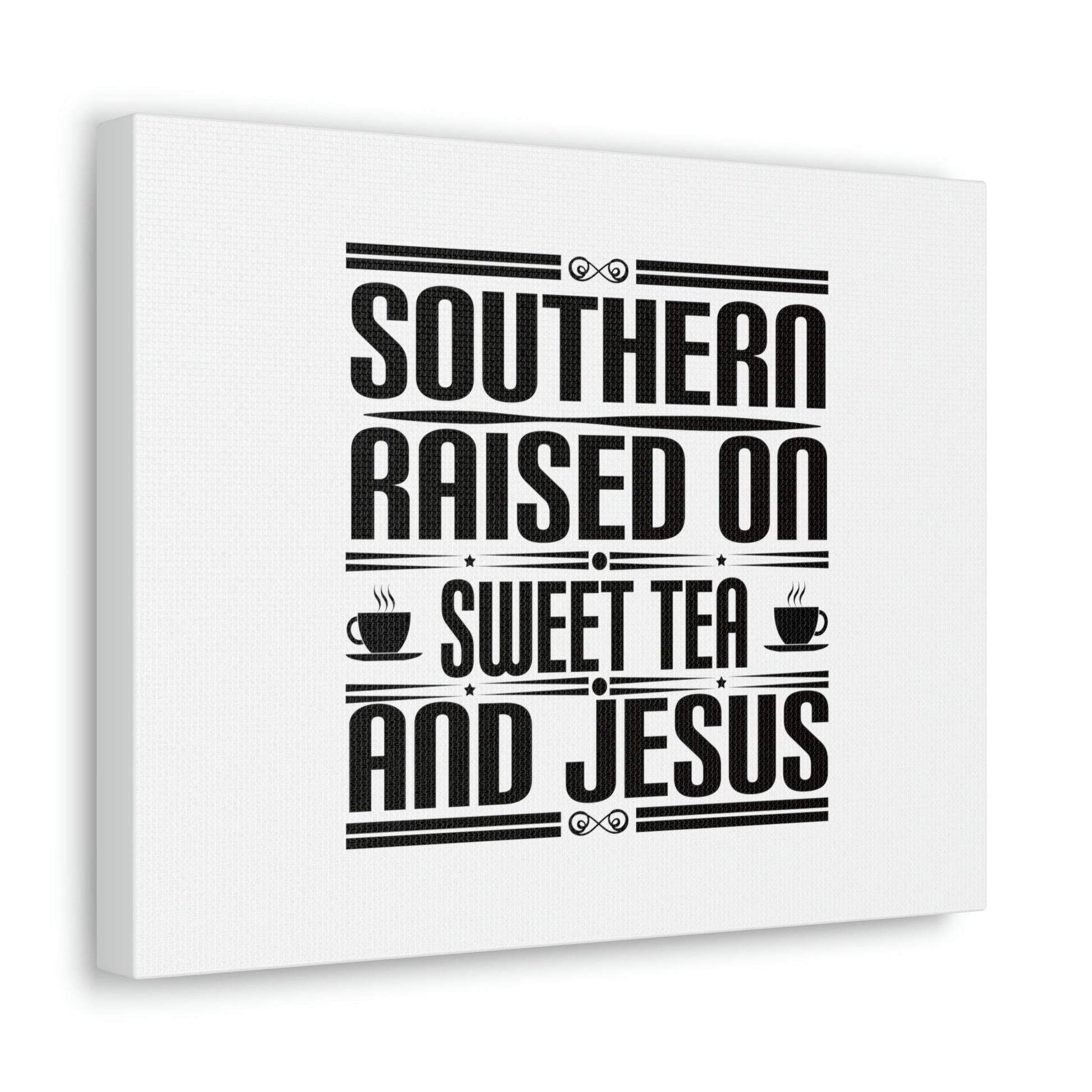 Southern Raise On Sweet Tea And Jesus 1 Corinthians 6:14 Christian Wall Art Bible Verse Print Ready to Hang Unframed-Express Your Love Gifts