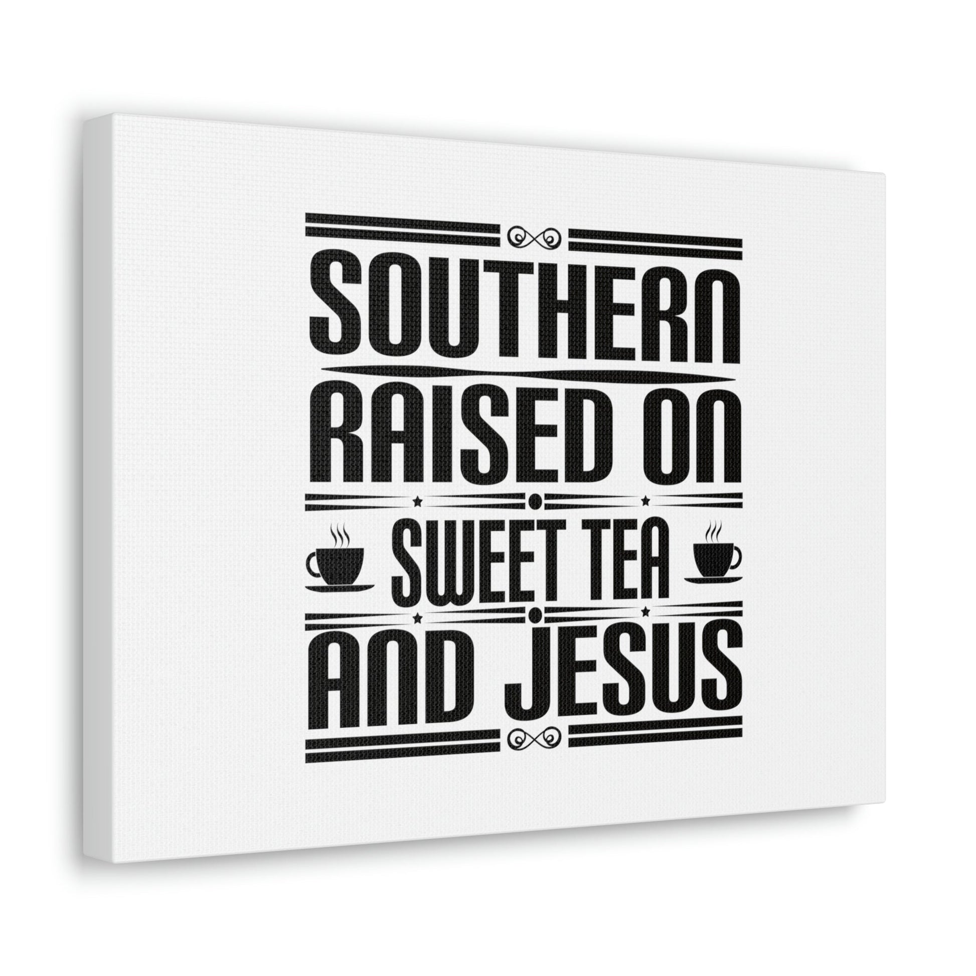 Southern Raise On Sweet Tea And Jesus 1 Corinthians 6:14 Christian Wall Art Bible Verse Print Ready to Hang Unframed-Express Your Love Gifts