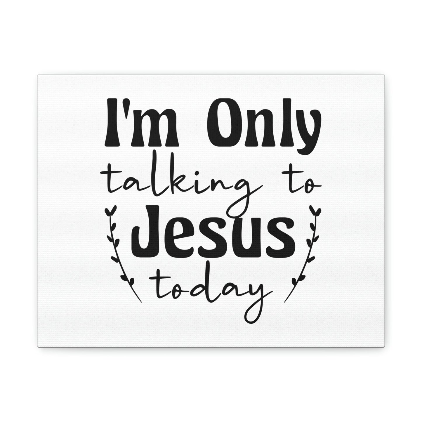 Talking To Jesus Today Jeremiah 29:12 Christian Wall Art Bible Verse Print Ready to Hang Unframed-Express Your Love Gifts