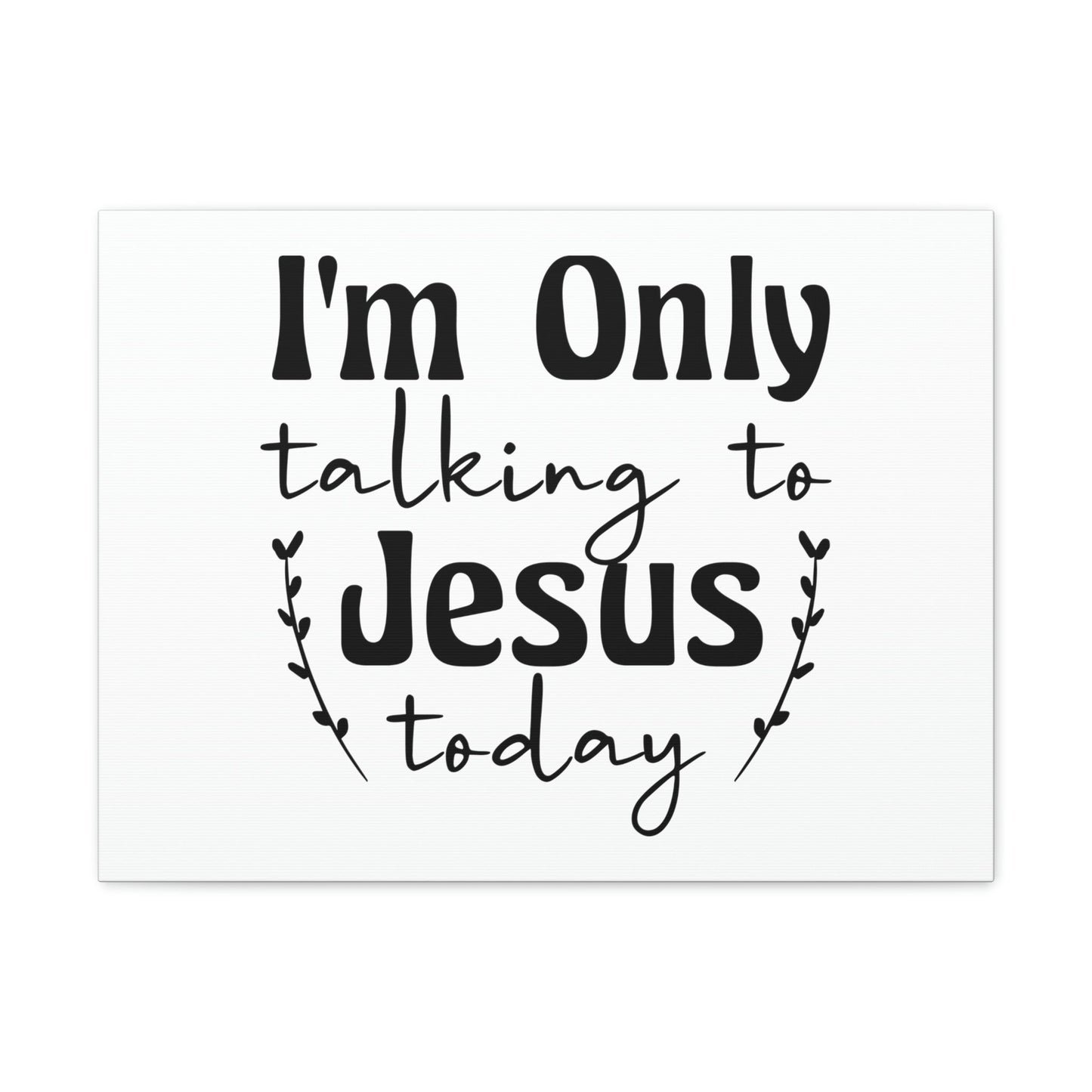 Talking To Jesus Today Jeremiah 29:12 Christian Wall Art Bible Verse Print Ready to Hang Unframed-Express Your Love Gifts