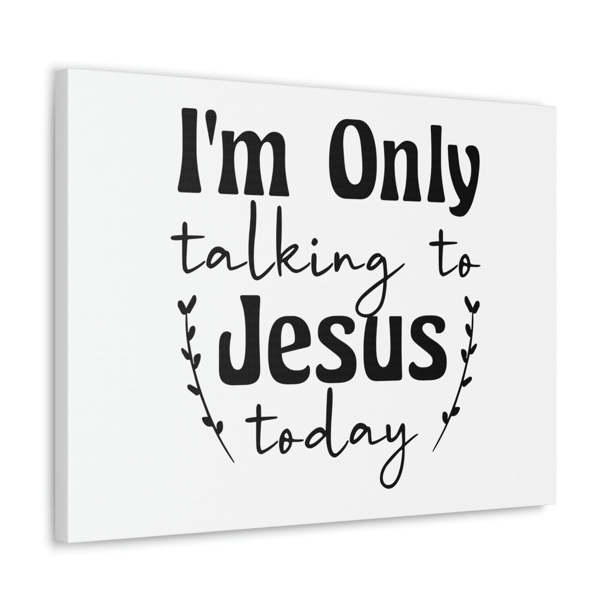 Talking To Jesus Today Jeremiah 29:12 Christian Wall Art Bible Verse Print Ready to Hang Unframed-Express Your Love Gifts