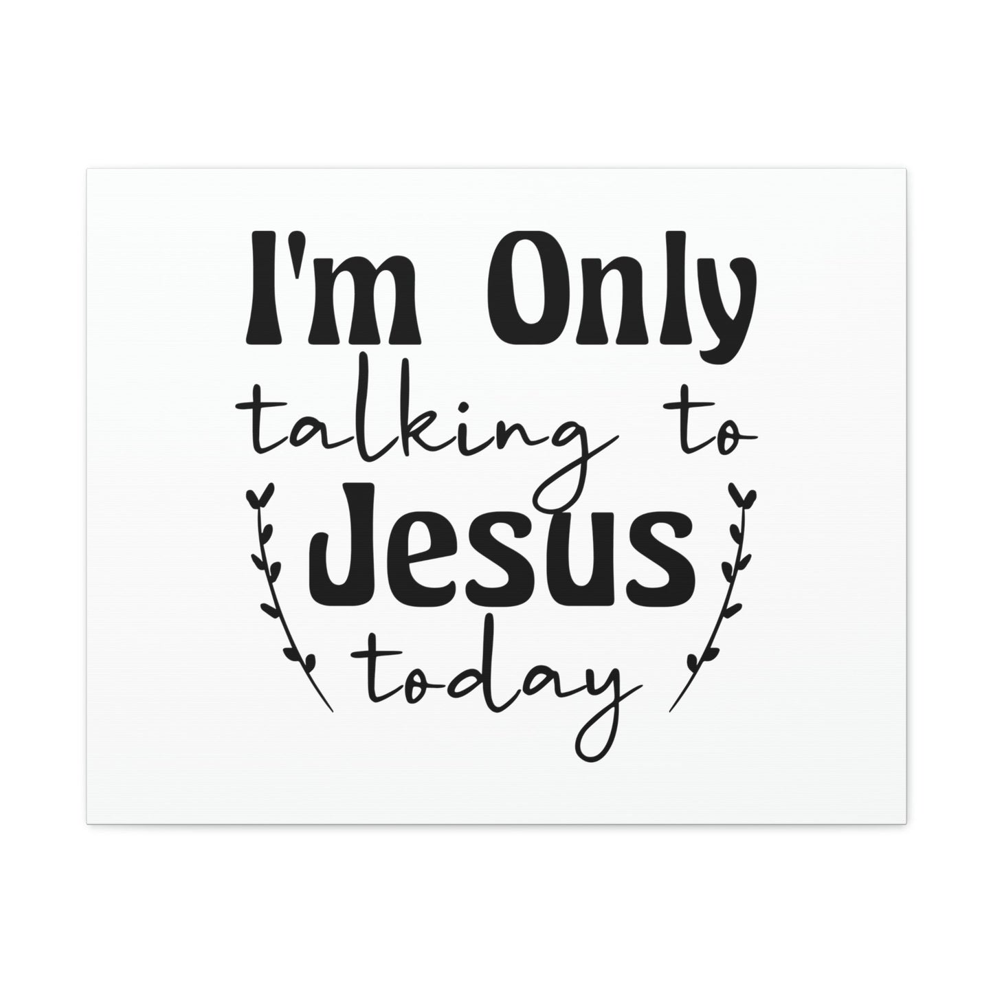 Talking To Jesus Today Jeremiah 29:12 Christian Wall Art Bible Verse Print Ready to Hang Unframed-Express Your Love Gifts