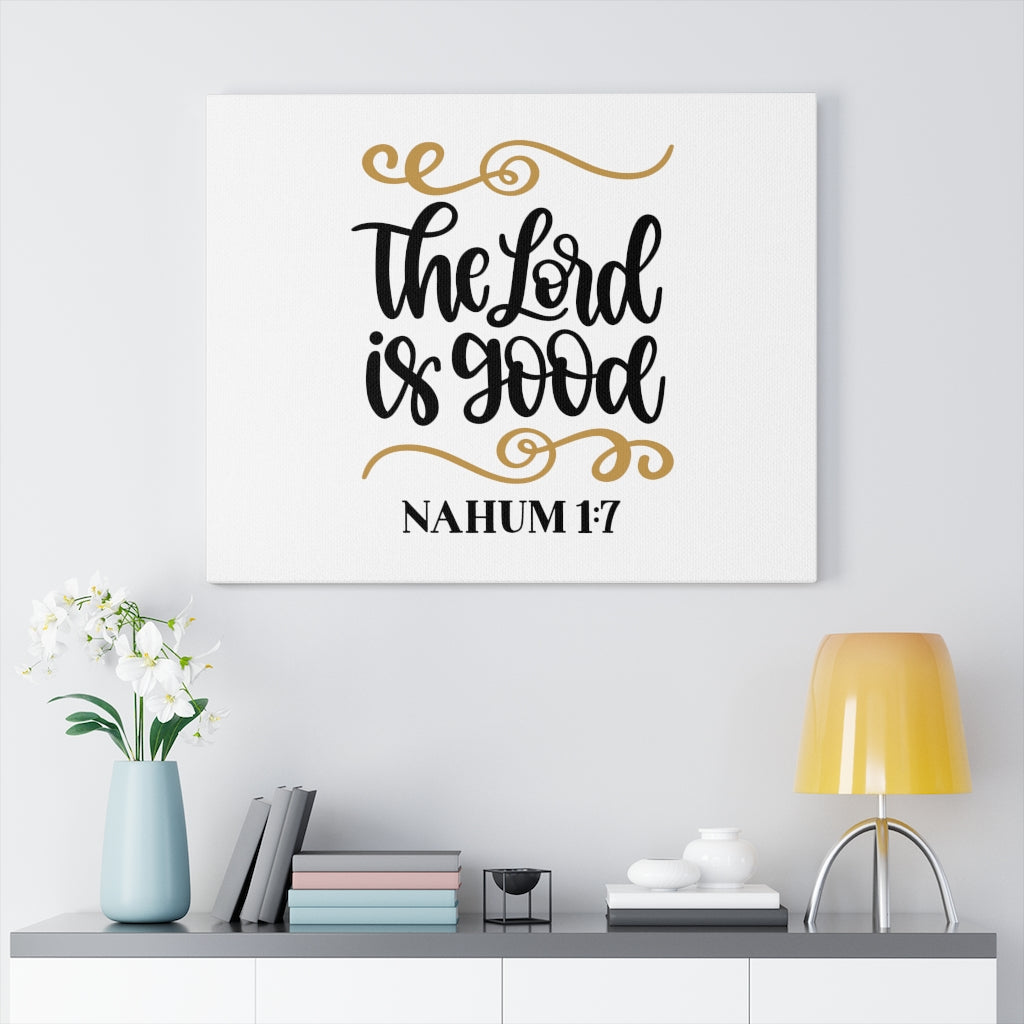 Scripture Walls The Lord Is Good Nahum 1:7 Bible Verse Canvas Christian Wall Art Ready to Hang Unframed-Express Your Love Gifts