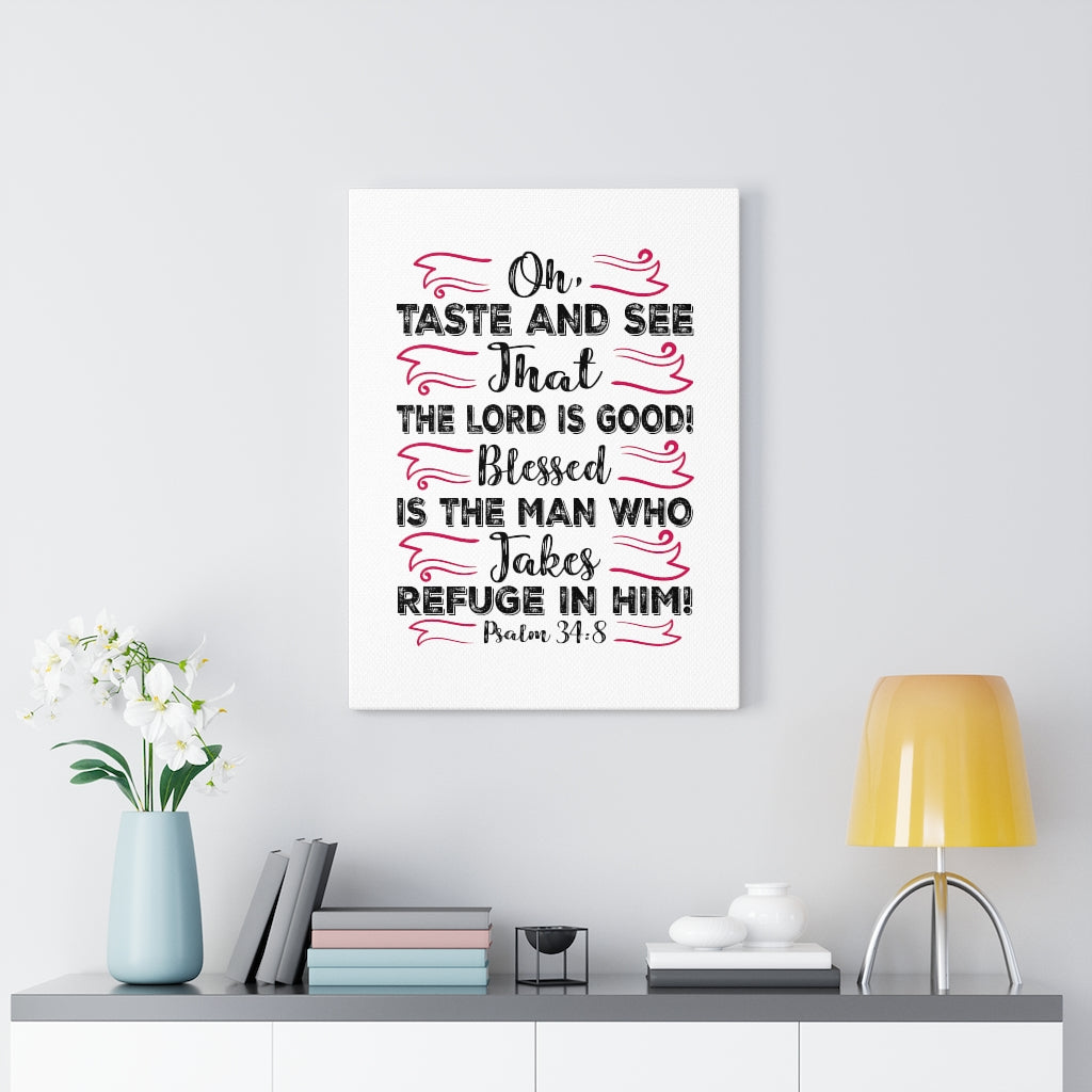 The Lord Is Good Psalm 34:8 Bible Verse Canvas Christian Wall Art Ready to Hang Unframed-Express Your Love Gifts
