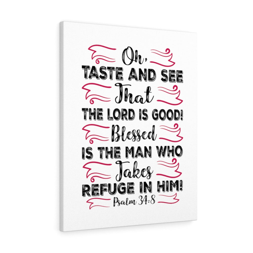 The Lord Is Good Psalm 34:8 Bible Verse Canvas Christian Wall Art Ready to Hang Unframed-Express Your Love Gifts