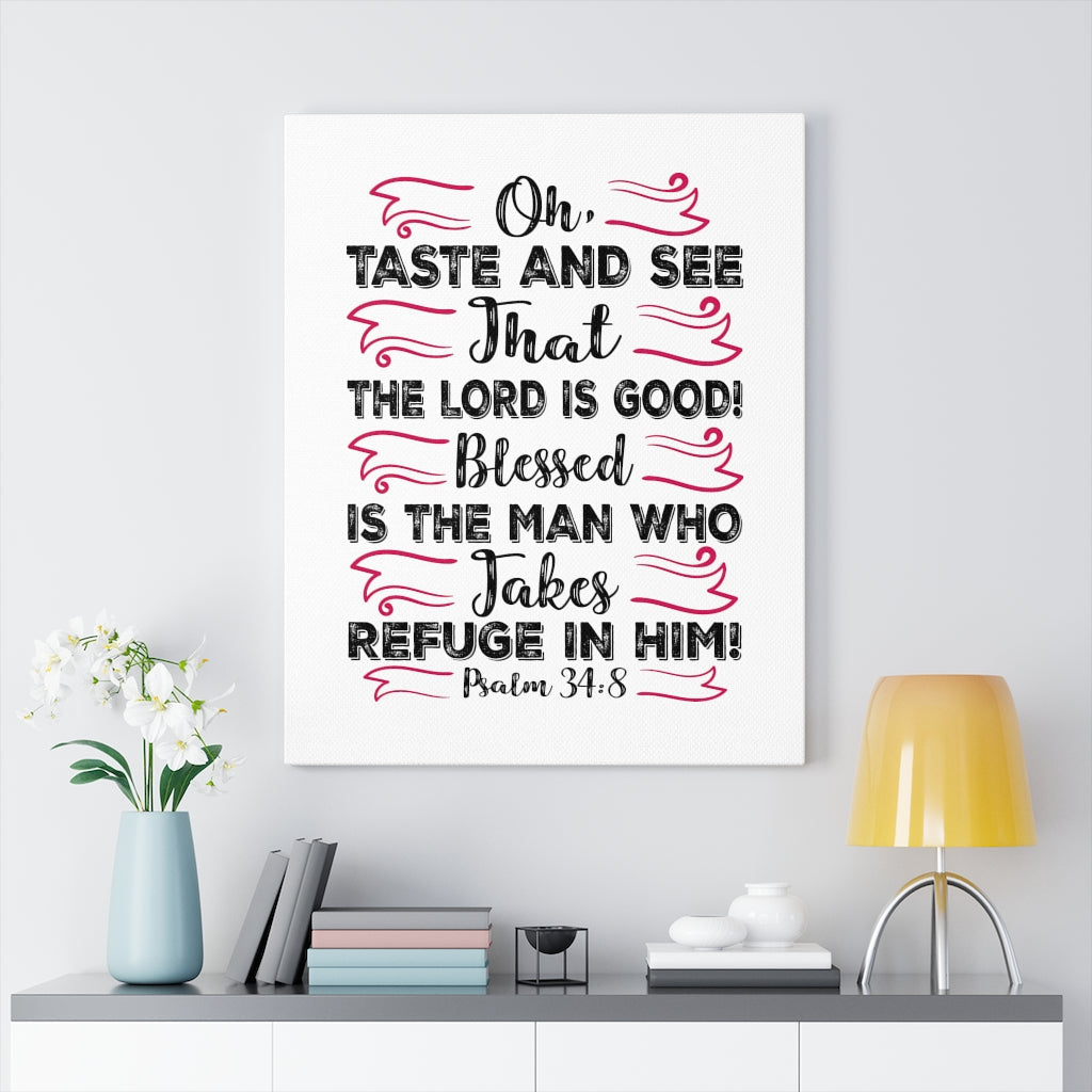 The Lord Is Good Psalm 34:8 Bible Verse Canvas Christian Wall Art Ready to Hang Unframed-Express Your Love Gifts