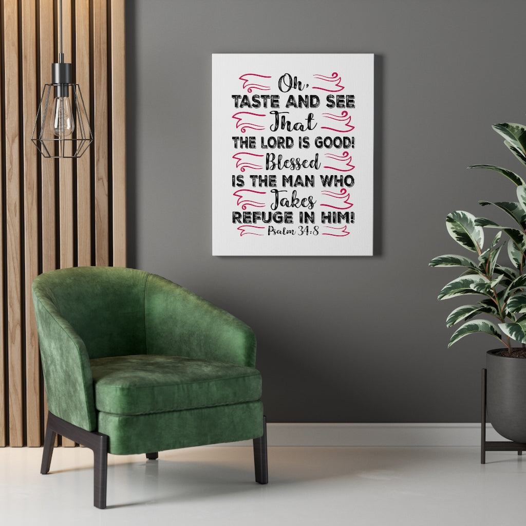 The Lord Is Good Psalm 34:8 Bible Verse Canvas Christian Wall Art Ready to Hang Unframed-Express Your Love Gifts