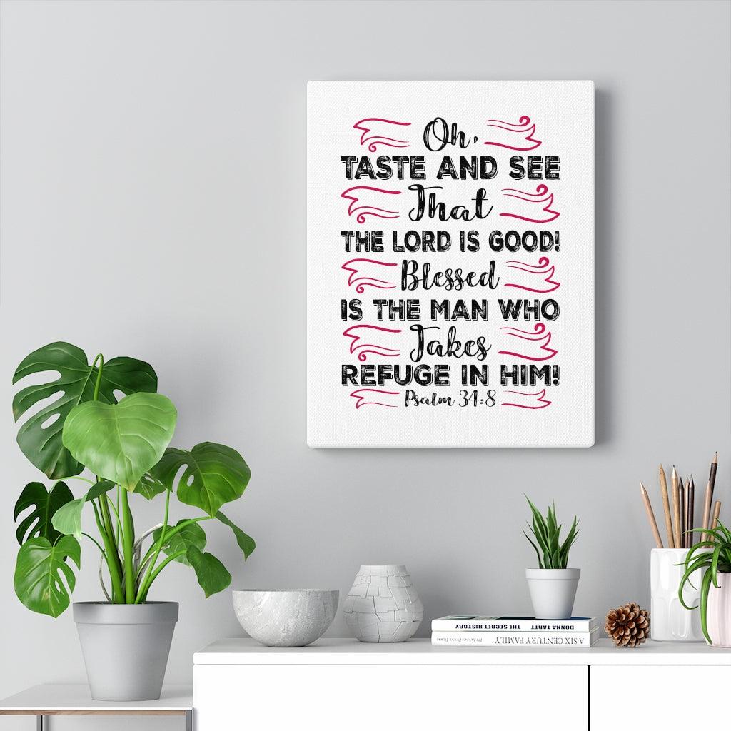 The Lord Is Good Psalm 34:8 Bible Verse Canvas Christian Wall Art Ready to Hang Unframed-Express Your Love Gifts