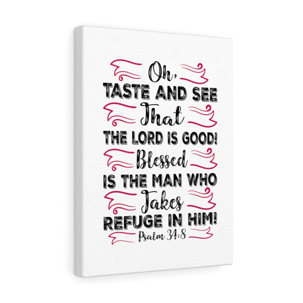 The Lord Is Good Psalm 34:8 Bible Verse Canvas Christian Wall Art Ready to Hang Unframed-Express Your Love Gifts