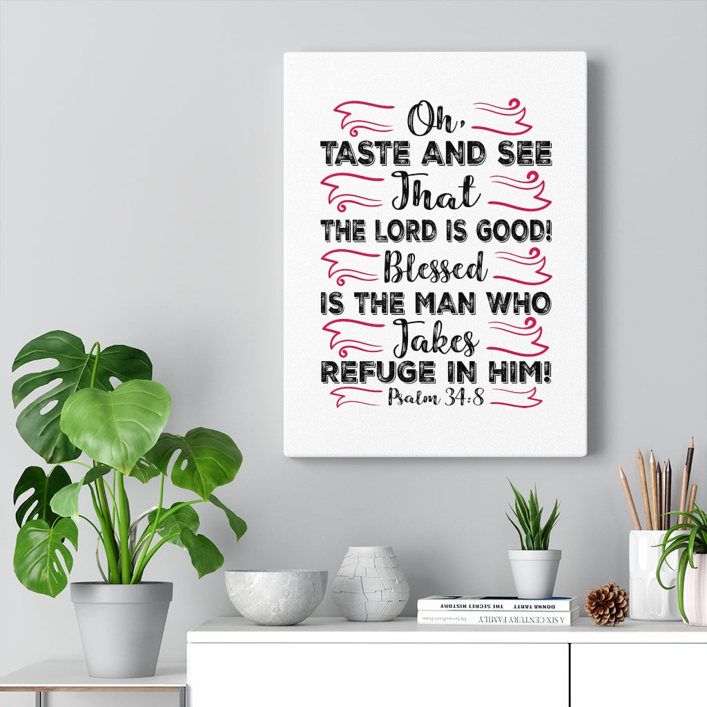 The Lord Is Good Psalm 34:8 Bible Verse Canvas Christian Wall Art Ready to Hang Unframed-Express Your Love Gifts