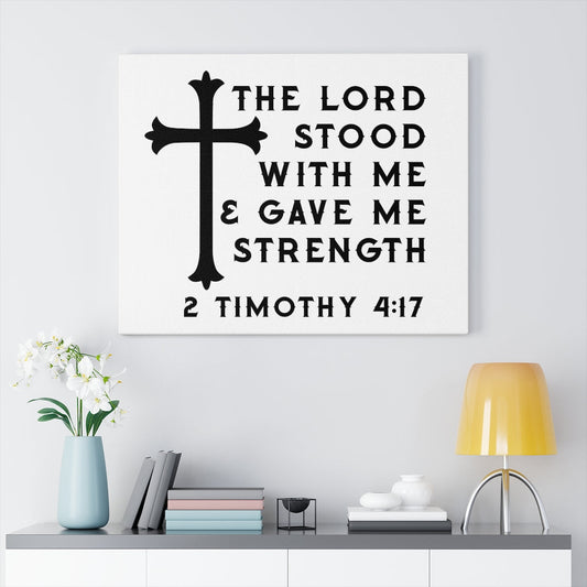 Scripture Walls The Lord Stood With Me 2 Timothy 4:17 Bible Verse Canvas Christian Wall Art Ready to Hang Unframed-Express Your Love Gifts