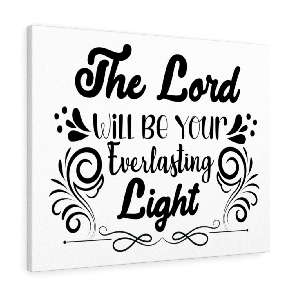 The Lord Will Be Your Everlasting Light Bible Verse Canvas Christian Wall Art Ready to Hang Unframed-Express Your Love Gifts