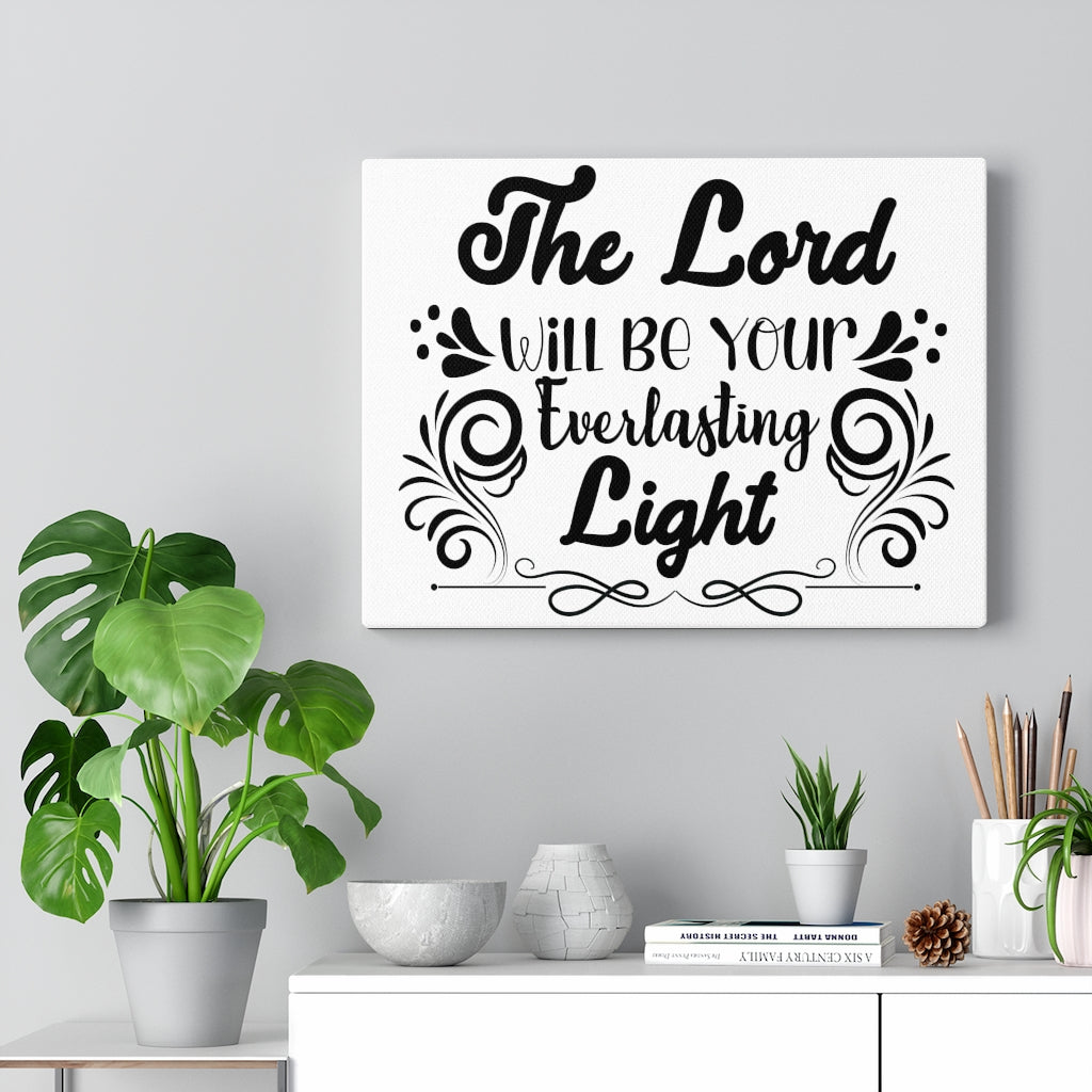 Scripture Walls The Lord Will Be Your Everlasting Light Bible Verse Canvas Christian Wall Art Ready to Hang Unframed-Express Your Love Gifts